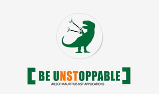 Be uNSToppable - AIESEC MAURITIUS