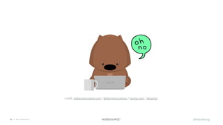 © 2018 NodeSource11
credit: webcomicname.com / @dorrismccomics / npmjs.com / @npmjs
@bitandbang
 