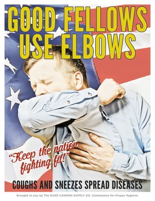 Duke Cannon PSA Poster - GOOD FELLOWS USE ELBOWS