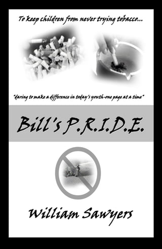 My Fourth Book Cover - BILL'S P.R.I.D.E