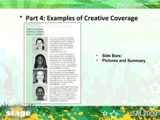 Part 4: Examples of Creative Coverage   Side Bars: Pictures and Summary 