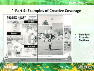 Part 4: Examples of Creative Coverage   Side Bars: Extended Captions 