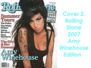 Cover 2. Rolling Stone 2007 Amy Winehouse Edition  