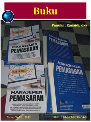 Buku
Penulis : Kanaidi, dkk
Tahun Terbit : 2023 ISBN : 978-623-8390-64-9
 