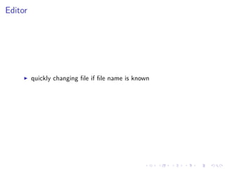 .
.
.
.
.
.
.
.
.
.
.
.
.
.
.
.
.
.
.
.
.
.
.
.
.
.
.
.
.
.
.
.
.
.
.
.
.
.
.
.
Editor
▶ quickly changing file if file name is known
 