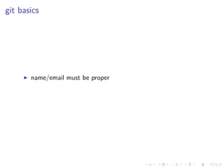 .
.
.
.
.
.
.
.
.
.
.
.
.
.
.
.
.
.
.
.
.
.
.
.
.
.
.
.
.
.
.
.
.
.
.
.
.
.
.
.
git basics
▶ name/email must be proper
 
