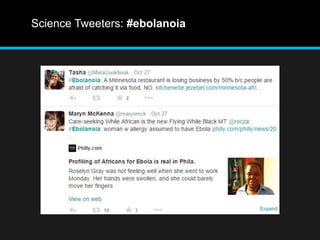 Science Tweeters: #ebolanoia 
 
