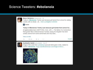 Science Tweeters: #ebolanoia 
 