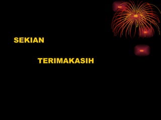 SEKIAN TERIMAKASIH 