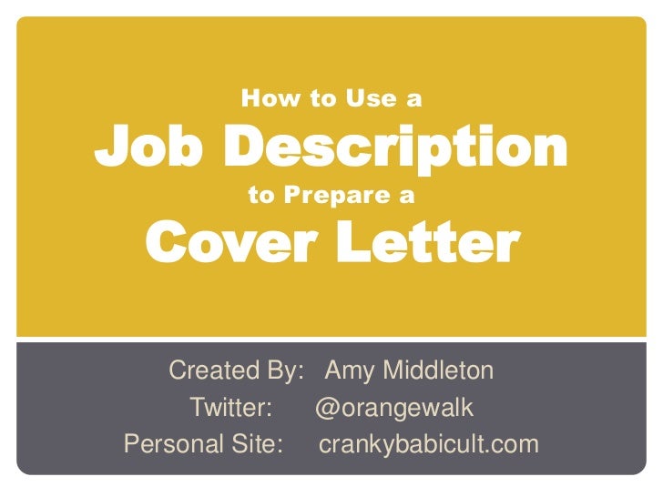 how to use a job description to prepare a cover letter created by amy middleton - What Is A Cover Letter For Jobs how to use a job description to prepare a cover letter created by amy middleton - What Is A Cover Letter For Jobs