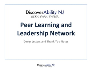Peer Learning and Leadership Network Cover Letters and Thank You Notes 
