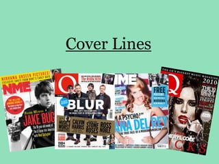 Cover Lines

 