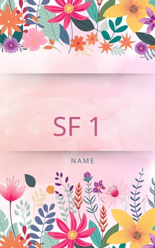 SF 1
N A M E
 