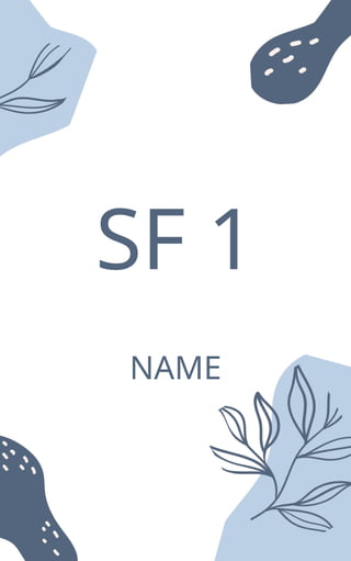 SF 1
NAME
 