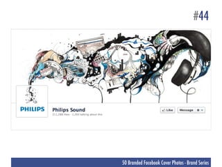 #44




50 Branded Facebook Cover Photos - Brand Series
 