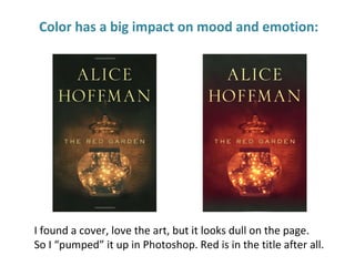 Color has a big impact on mood and emotion:
I found a cover, love the art, but it looks dull on the page.
So I “pumped” it up in Photoshop. Red is in the title after all.
 