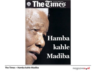 The Times – Hamba kahle Madiba

 
