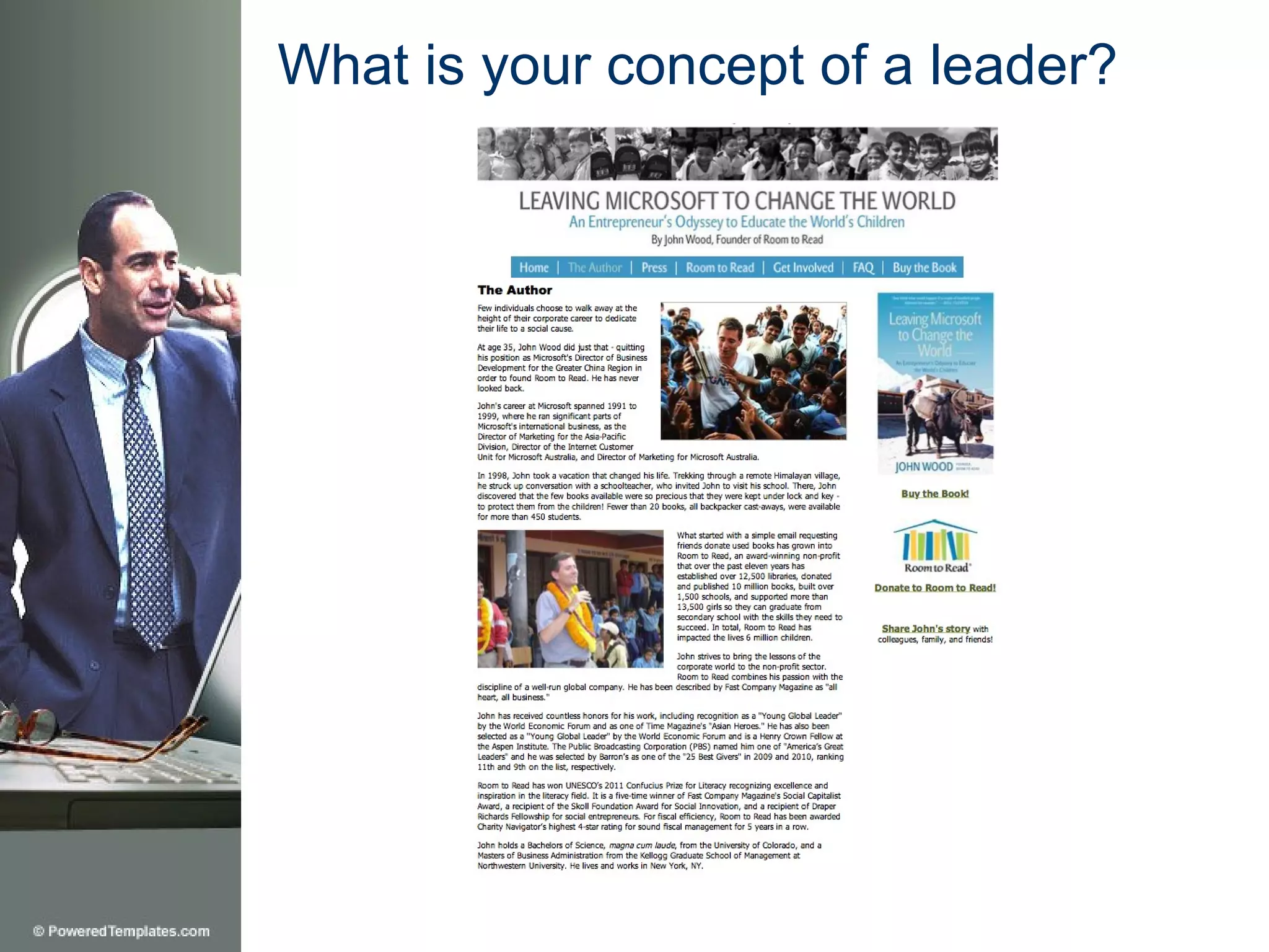 What is your concept of a leader?
 