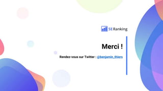 Merci !
Rendez-vous sur Twitter : @benjamin_thiers
 