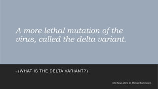 Covid-19 & Delta Variant Highlights from the Experts | PPTX
