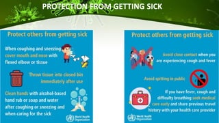 PROTECTION FROM GETTING SICK
 