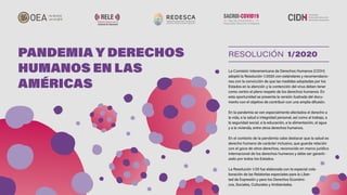 PANDEMIA Y DERECHOS
HUMANOS EN LAS
AMÉRICAS
RESOLUCIÓN 1/2 0 2 0
La Comisión Interamericana de Derechos Humanos (CIDH)
ado...