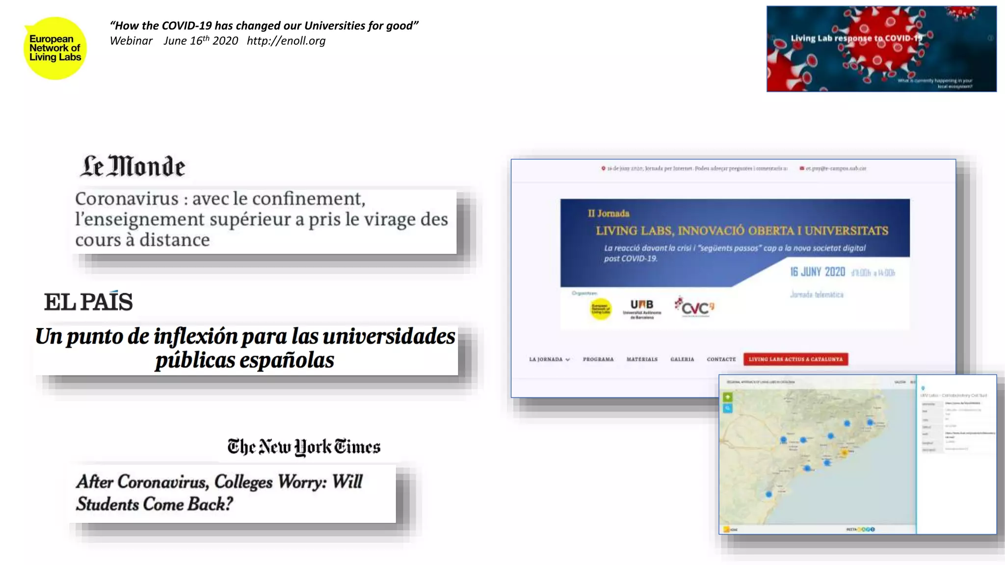 “How the COVID-19 has changed our Universities for good”
Webinar June 16th 2020 http://enoll.org
 