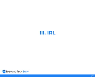 III. IRL
27
 