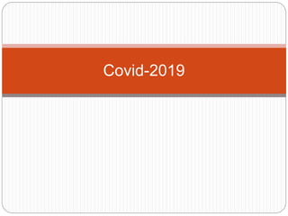 Covid-2019
 