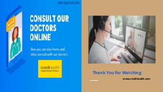 Thank You for Watching
www.credihealth.com
 