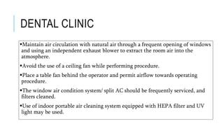 INFECTION CONTROL PROTOCOL DURING COVID-19 IN DENTISTRY