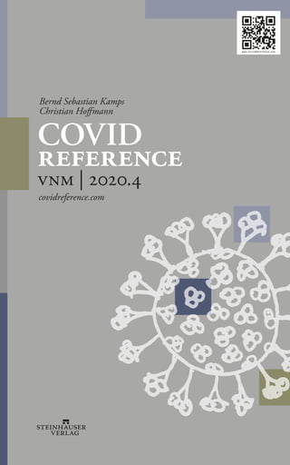 www.CovidReference.com
Bernd Sebastian Kamps
Christian Hoffmann
covidreference.com
COVID
reference
vnm | 2020.4
 