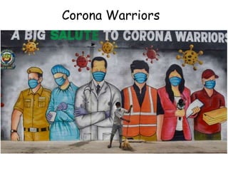 Corona Warriors
 