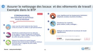 Assurer le nettoyage des locaux et des vêtements de travail :
Exemple dans le BTP
46
Source : www.preventionbtp.fr
 