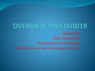 Prepared by
Ripu Chandra Das
Department of microbiology
Noakhali science and technology university.
 