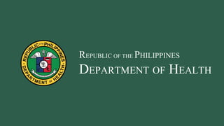 REPUBLIC OF THE PHILIPPINES
DEPARTMENT OF HEALTH
 