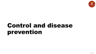33/34
Control and disease
prevention
 