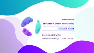 Dr. Alexandra Mihai
University College London (UCL)
 