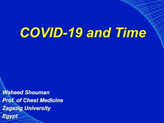 COVID-19 and Time
 