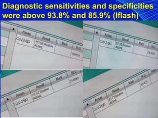 Diagnostic sensitivities and specificities
were above 93.8% and 85.9% (Iflash)
 