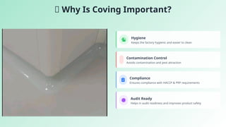 Coving Importance In Industries and production area pptx | PPTX
