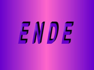 E N D E 