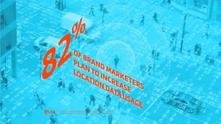 Study: 82% of Brand Marketers to Increase Usage of Location Data