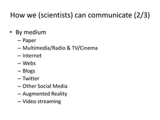 Wikpedia and Science
• Scientists still face critical barriers to change,
which are not technical or financial; they are
social. Although scientists guard the status
quo, they also have the power to change it.
 