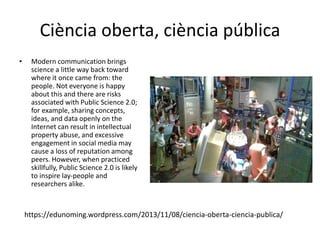 Wikipedia and University: an
increasing relationship
Where Wikipedia has poor-
quality articles, we should
regard it as a great opportunity.
Researchers and educators,
especially in social science,
should get involved in
improving the site both for
- its educational value and
- to promote their areas of
study to a truly global
audience.
http://edunomia.net/diari/edunomia/arxius/2014/la-wikipedia-i-la-universitat-una-creixent-relacio.html
 