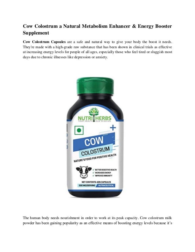 Cow Colostrum a Natural Metabolism Enhancer & Energy Booster Supplement