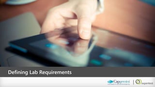 Defining Lab Requirements  
