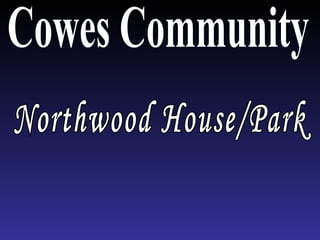 Cowes Community Northwood House/Park 