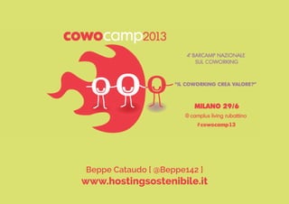 Beppe Cataudo [ @Beppe142 ]
www.hostingsostenibile.it
 