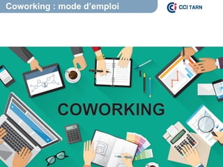 Coworking : mode d’emploi
 
